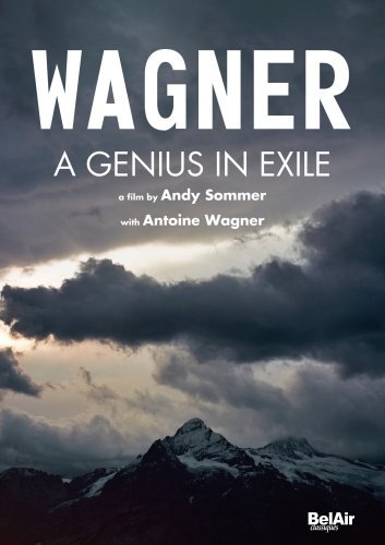 Richard Wagner/Genius In Exile@Sommer/Wagner*a.